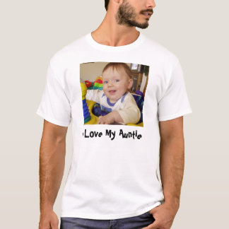 i love my auntie T-Shirt