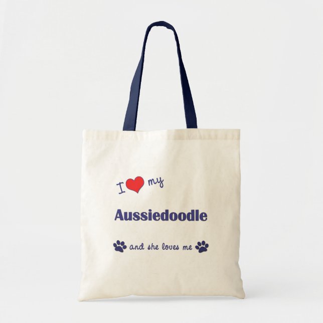 I Love My Aussiedoodle (Female Dog) Tote Bag (Front)
