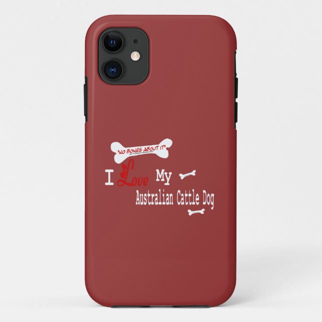 I Love My Australian Cattle Dog Case-Mate iPhone Case (Back)
