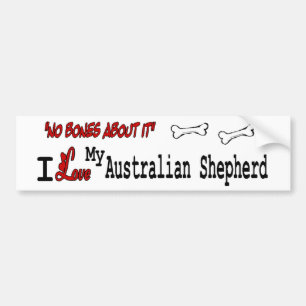 I love my Australian Shepherd Bumper Sticker