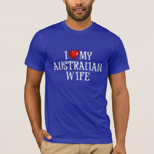 i Love My Australian Wife T-Shirt