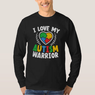 I Love My Autism Warrior Asd Autistic Autism Aware T-Shirt