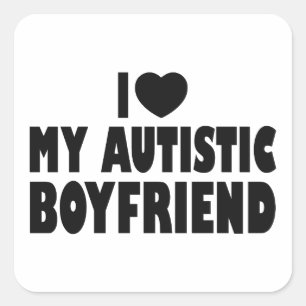 I Love My Autistic Boyfriend - Autism Acceptance Square Sticker