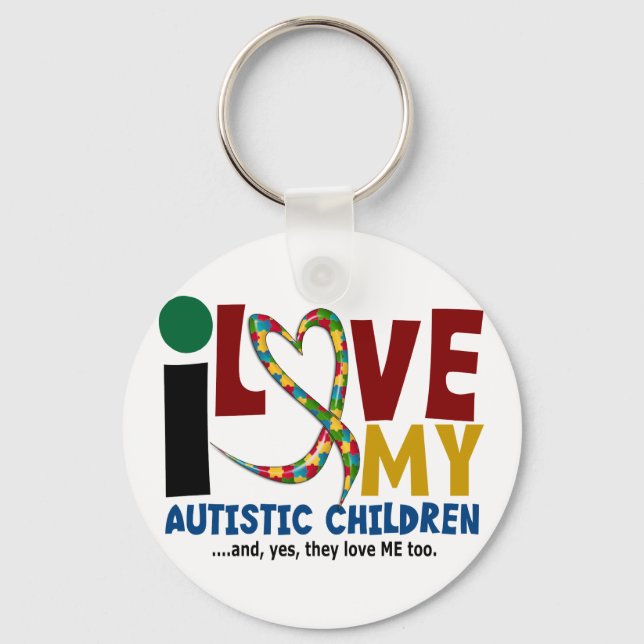 I Love My Autistic Children 2 AUTISM AWARENESS Keychain (Front)