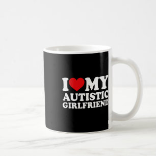 I Love My Autistic Girlfriend Shirt Matching Coupl Coffee Mug