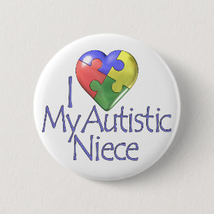 I Love My Autistic Niece 2 Inch Round Button