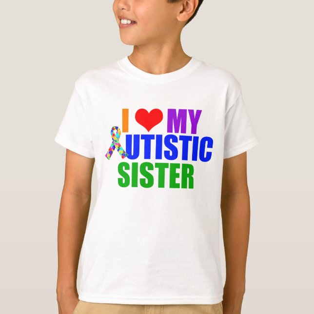 I Love My Autistic Sister Kids T-Shirt (Front)