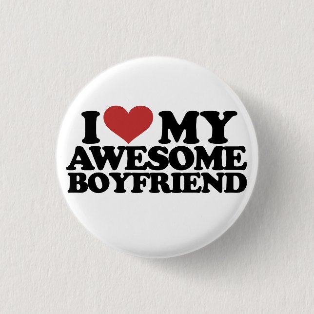 I love my awesome boyfriend 1 inch round button (Front)