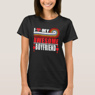 I Love My Awesome Boyfriend, Love Boyfriend Valent T-Shirt