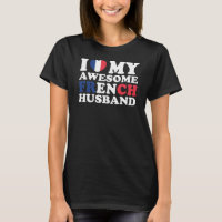 I Love My Awesome French Husband Funny Gift