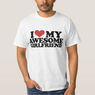 I love my awesome girlfriend T-Shirt