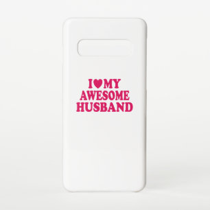 I Love My Awesome Husband Samsung Galaxy Case