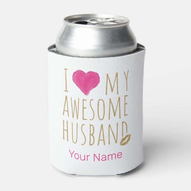 I love My Awesome Husband Wedding Anniversary Can Cooler (Can Front)