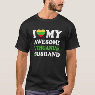 I love My Awesome Lithuanian Husband T-Shirt
