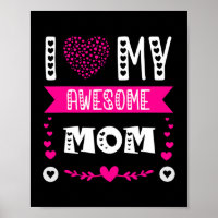 I Love My Awesome Mom Funny Mother's Day Mommy