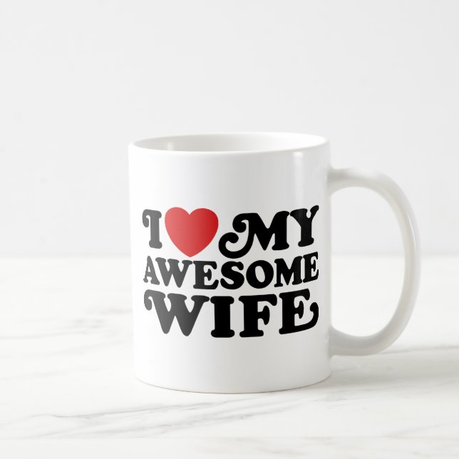 I Love My Awesome Wife Coffee Mug (Right)