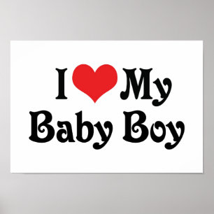 I Love My Baby Boy Poster