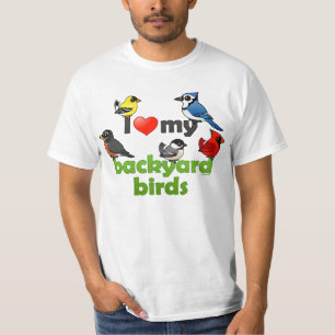 I Love My Backyard Birds T-Shirt