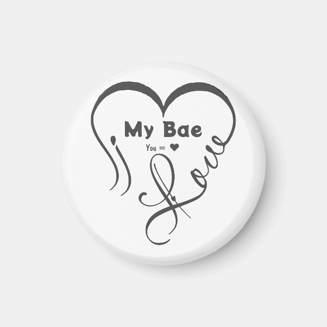 I Love My Bae • You = ♥ Magnet (Front)