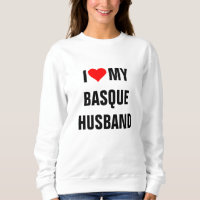 I LOVE MY BASQUE HUSBAND