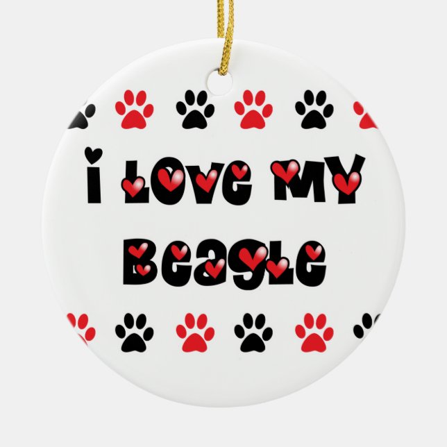 I Love My Beagle Ceramic Ornament (Front)