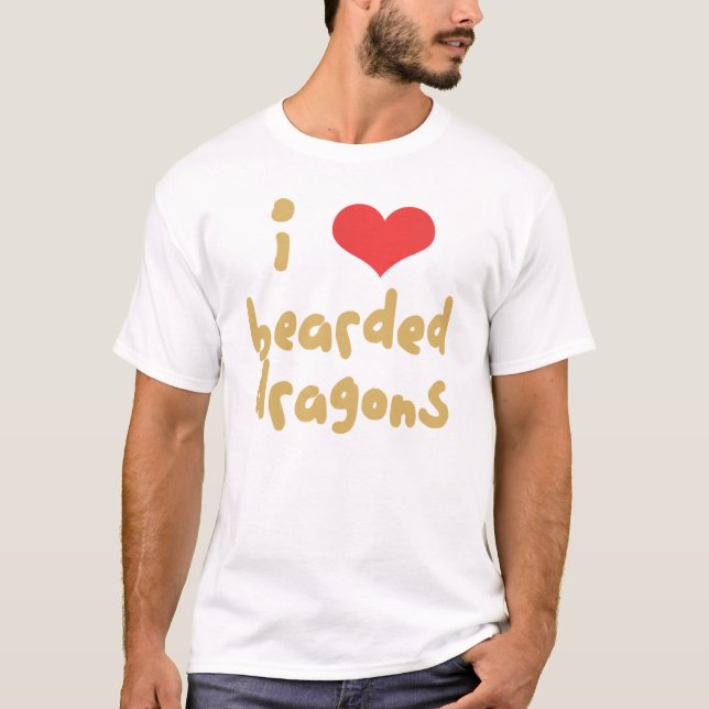 I Love My Bearded Dragon T-Shirt (Front)