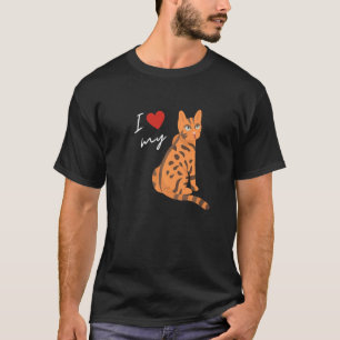 I love my Bengal Cat For Cat T-Shirt