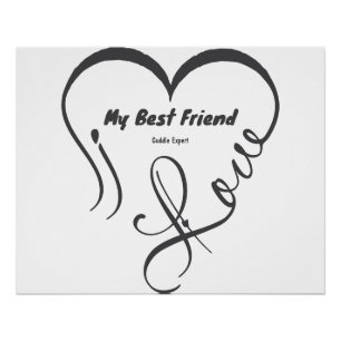 I Love My Best Friend • Cuddle Expert Poster