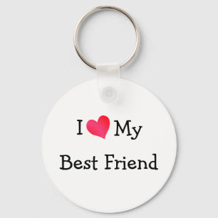 I Love My Best Friend Keychain