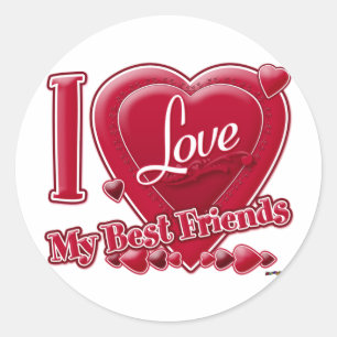 I Love My Best Friends red - heart Classic Round Sticker