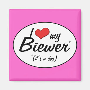 I Love My Biewer (It's a Dog) Magnet