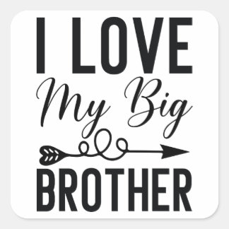 I Love My Big Brother Square Sticker