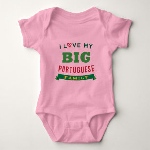I Love My Big Portuguese Family Reunion T-Shirt Id Baby Bodysuit