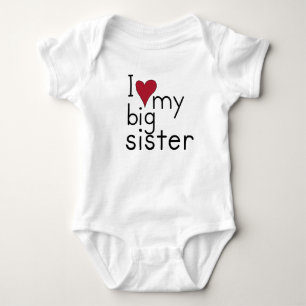 I Love my Big Sister Baby Bodysuit