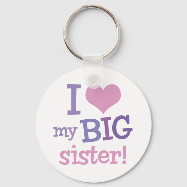 I Love My Big Sister Keychain (Front)