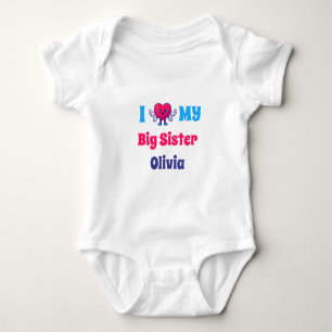 i Love my Big Sister Personalized Sister Name Baby Bodysuit