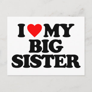 I LOVE MY BIG SISTER POSTCARD