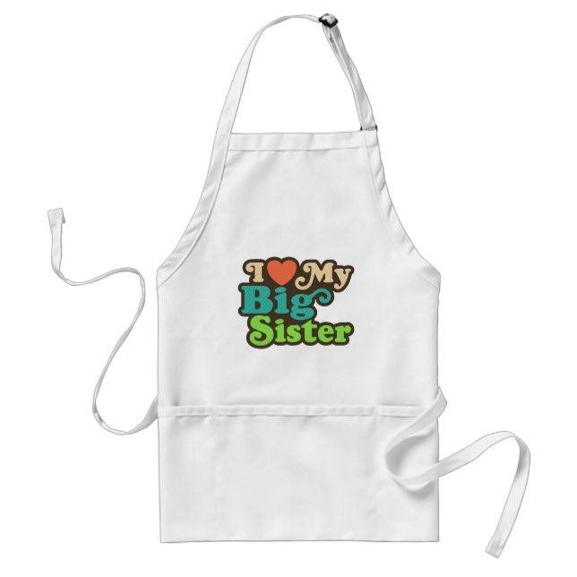 I Love My Big Sister Standard Apron (Front)