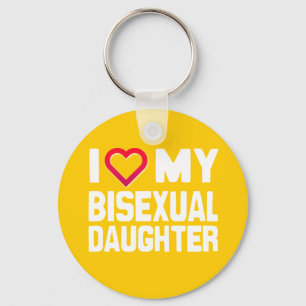 I LOVE MY BISEXUAL DAUGHTER - -.png Keychain
