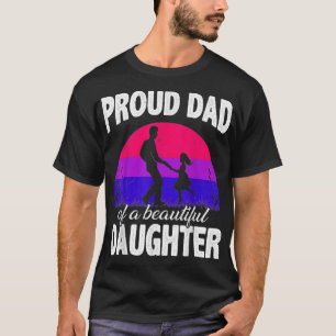 I Love My Bisexual Daughter Proud Mom Dad Parent A T-Shirt