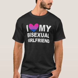 I Love My Bisexual Girlfriend LGBT Pride LGBTQ T-Shirt