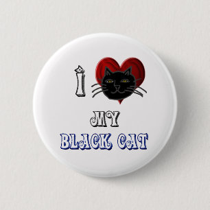 i love my black cat 2 inch round button