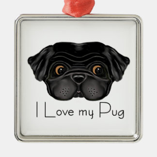 I Love My Black Pug Cute Black Pug and Love Quote Metal Ornament