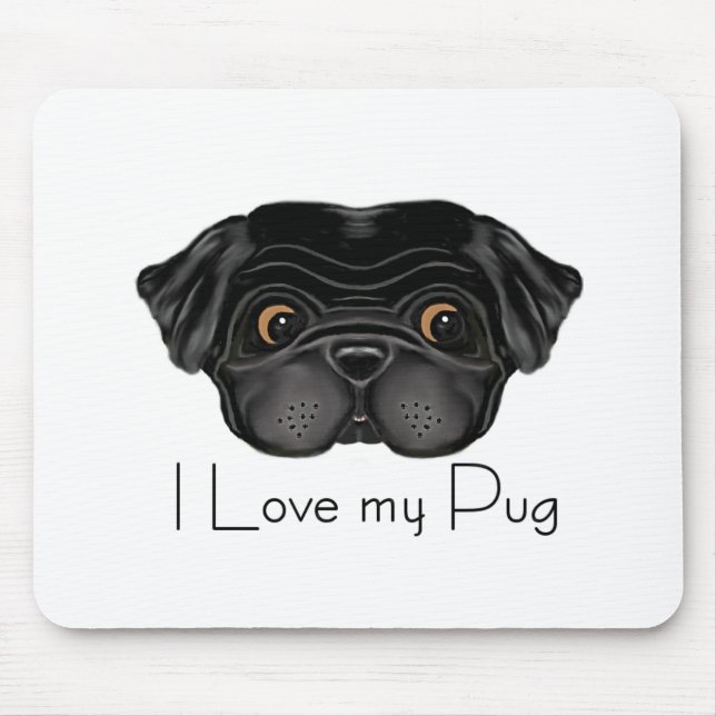 I Love My Black Pug Cute Black Pug and Love Quote Mouse Pad (Front)