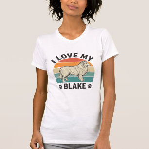 I Love My Blake Dog Retro Engraving Design_1 T-Shirt