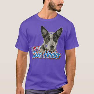 I Love My Blue Heeler T-Shirt