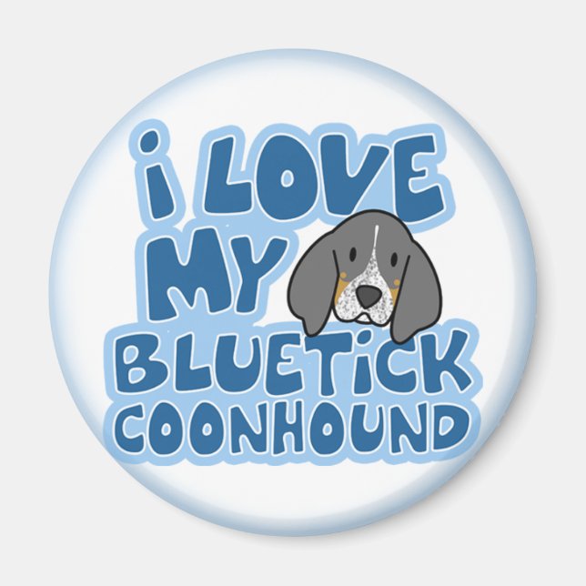 I Love My Bluetick Coonhound Magnet (Front)