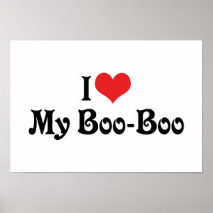 I Love My Boo Boo Poster