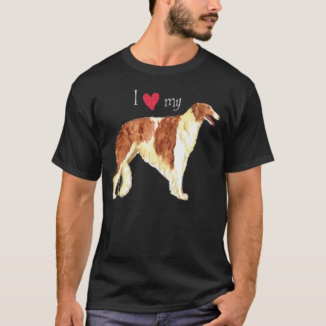 I Love my Borzoi T-Shirt (Front)