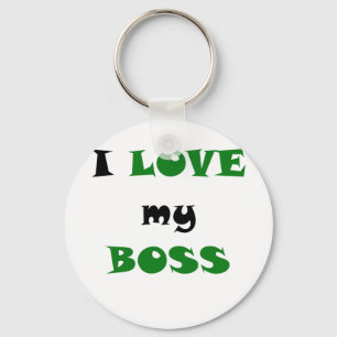 I Love my Boss Keychain